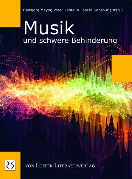 Meyer, Zentel, Sansour (Hrsg.): Musik und schwere Behinderung
