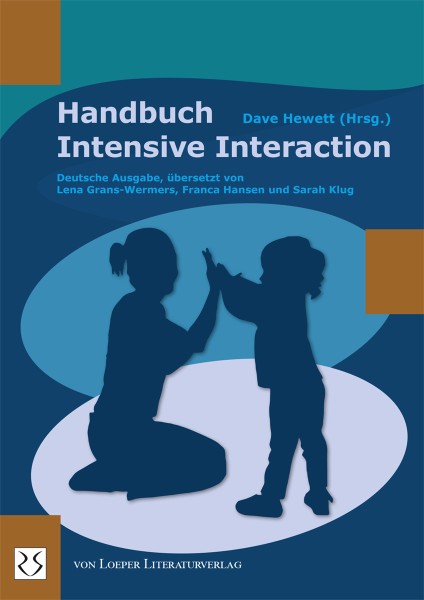 Dave Hewett (Hrsg.): Handbuch Intensive Interaction - im von Loeper Literaturverlag