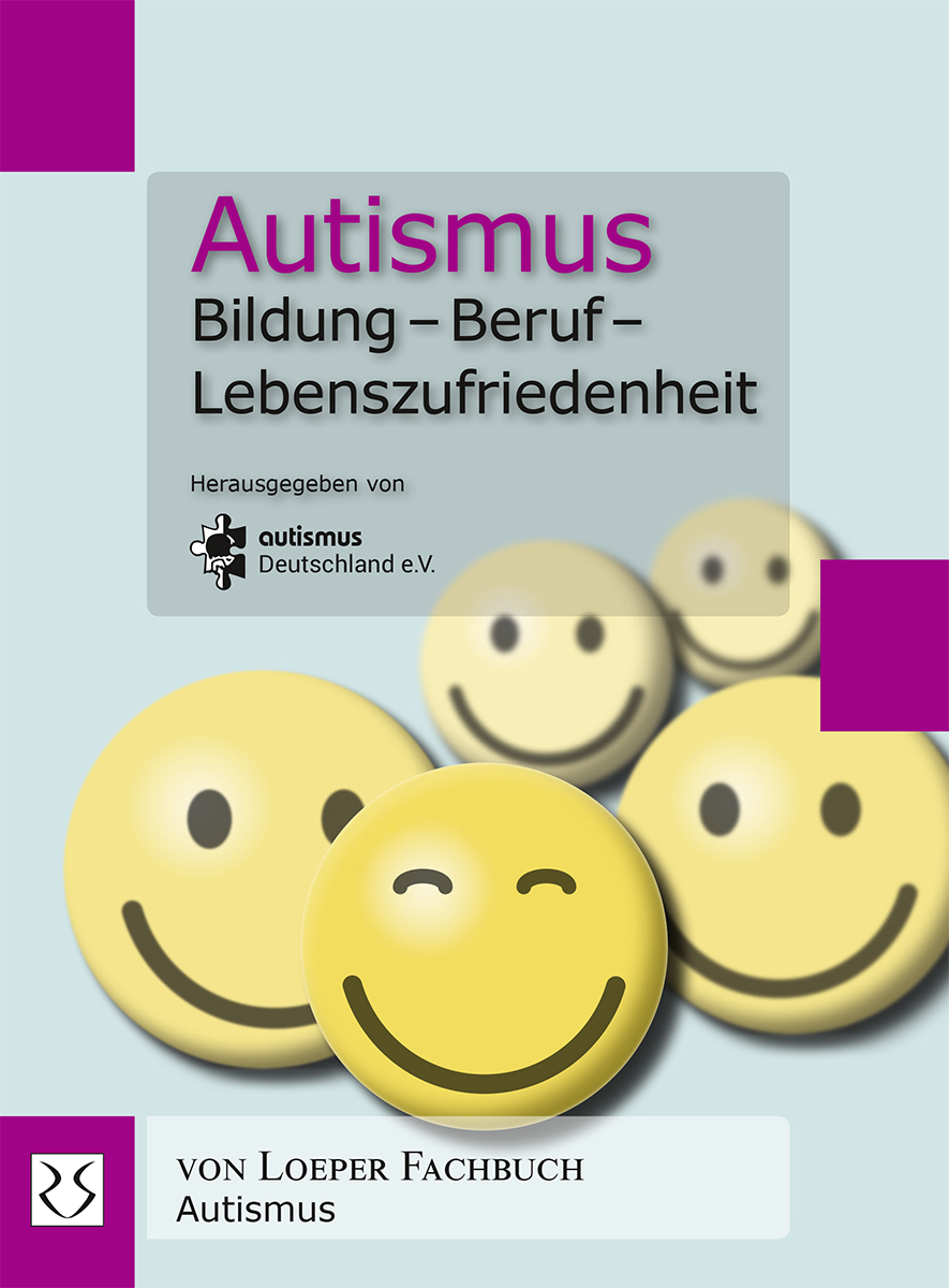Autismus – Bildung – Beruf – Lebenszufriedenheit